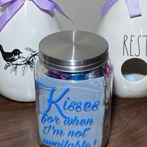 Kisses For When i'm Not Available Candy Jar Valentines Day Gift, Boy/Girl friend
